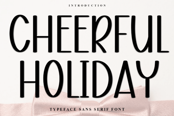 Cheerful Holiday: A Typeface That Captures Modern Festivity