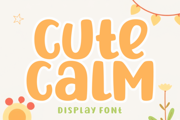 Cute Calm: The Whimsical Display Font for Modern Brands