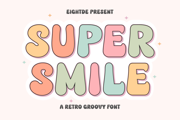 Super Smile: The Retro Groovy Font That Radiates Personality